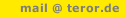 mail @ teror.de